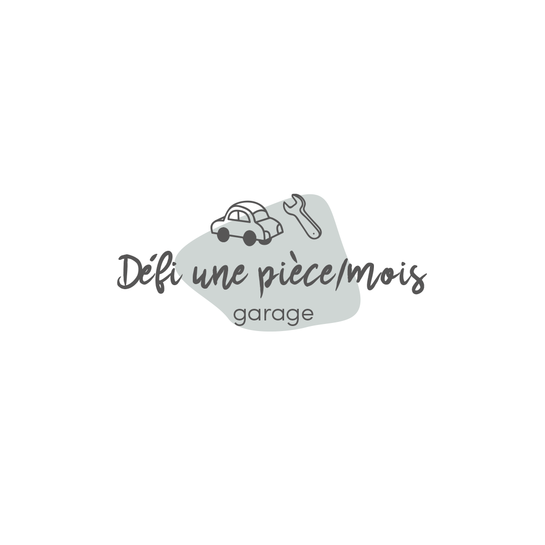 Défi 1 pièce/mois garage
