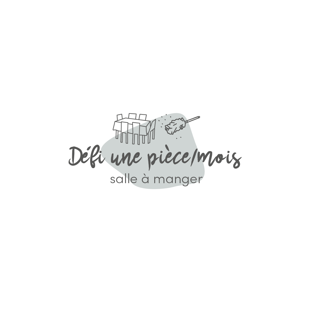 Défi 1 pièce/mois salle à manger