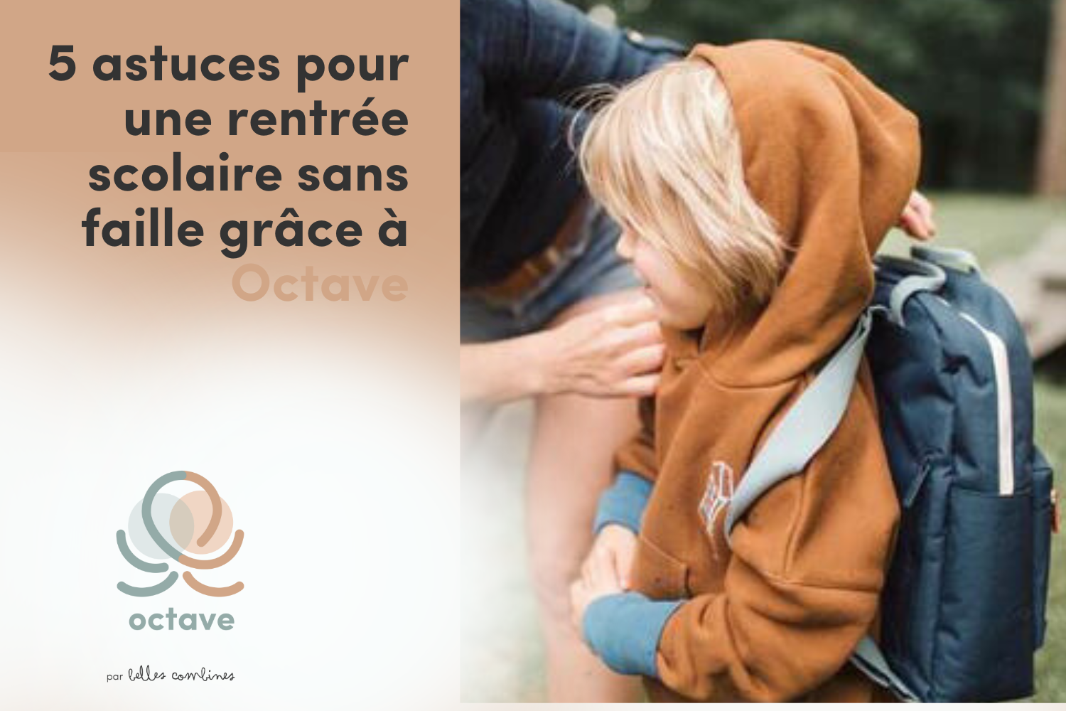 Simplifiez votre rentrée scolaire avec l'application Octave : 5 astuces pour une organisation familiale sans faille