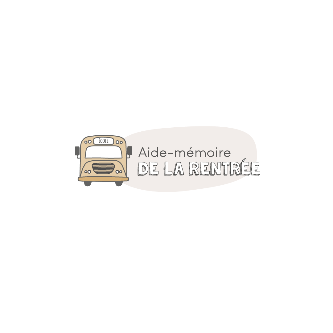 Aide-mémoire pour la rentrée